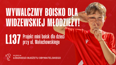 Wywalczmy boisko dla Widzewskiej Młodzieży!