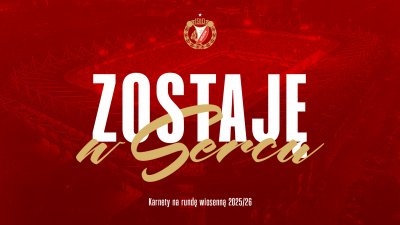 #ZostajęwSercu: Harmonogram sprzedaży karnetów na wiosnę 2026