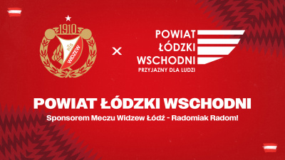 Powiat Łódzki Wschodni Sponsorem Meczu z Radomiakiem Radom